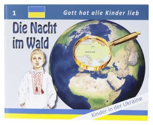 Die Nacht im Wald - Kinder in der Ukraine