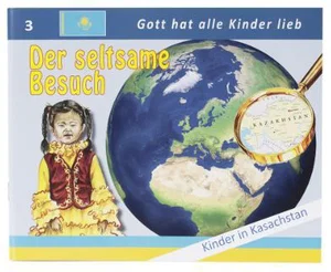 Der Seltsame Besuch - Kinder in Kasachstan