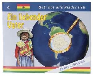 Ein Liebender Vater - Kinder in Bolivien