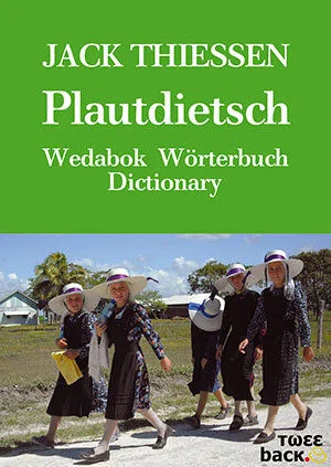Dictionary: Jack Thiessen Plautdietsch Wedabok Woerterbuch