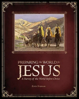 Preparing the World for Jesus