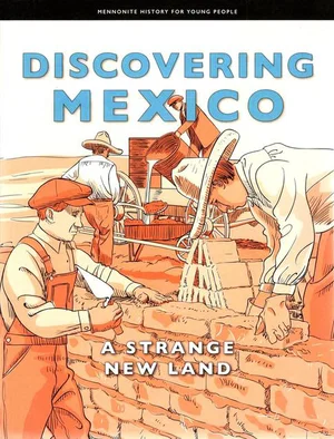 Discovering Mexico: A Strange New Land: Volume 2