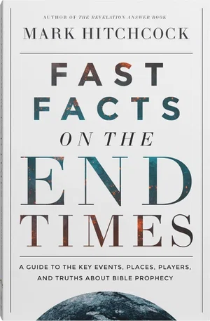 Fast Facts about the End Times