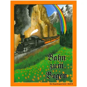 German Workbook B - Bann zum Bogen Heft B Regenbogen Serie