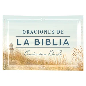 Oraciones De La Biblia - Constructores de fe