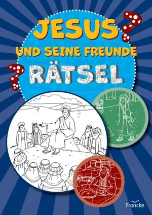 Jesus And His Friends - Riddles - German