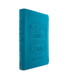 The Bible for Courageous Girls: New Life Version