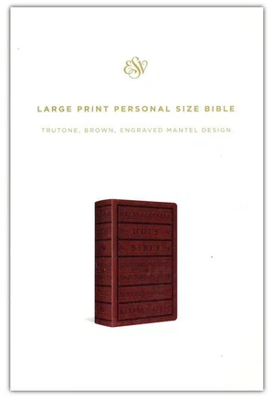 ESV Large Print Personal Size Bible Trutone, Brown, Engraved Mant