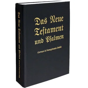 Parallel German & PA Deitsh NT & Psalms Single Column