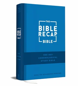 The Bible Recap 365-Day Chronological Study Bible: ESV Hardcover