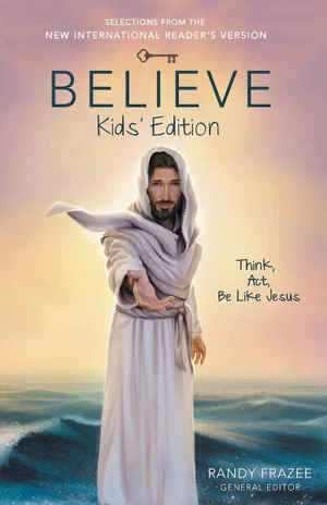NIRV Believe Kids' Edition, Paperback: Think, Act, Be Like Jesus