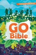 NLT Go Bible Paperback: A Life-Changing Bible for Kids
