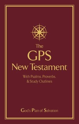 Image of The GPS New Testament with Psalms and Proverbs, and Study Outlines