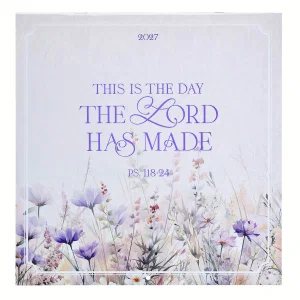 2027 Calendar LG This Is The Day The Lord Has Made Ps. 118:24
