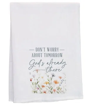 God's Already There Tea Towel