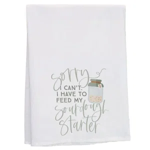 Sorry Sourdough Starter Tea Towel