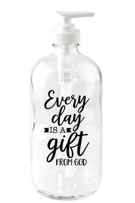 Soap Dispenser - Every Day is a Gift - 12 Oz