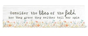 Decorative Sign Lilies of the Field 3x16