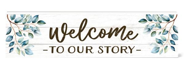 Image of Decorative Sign Welcome to Our Story 3×16