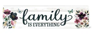 Decorative Sign Family is Everything 6x24