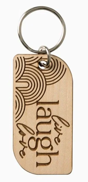 Live Laugh Love - Lasered Keychain