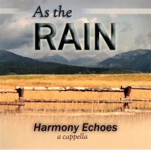 As The Rain - Harmony Echoes