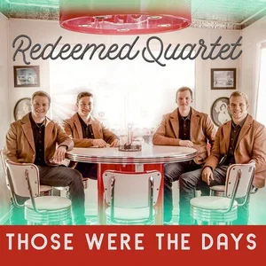 Those Were The Days CD 2023 - Redeemed Quartet