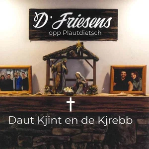 D' Friesens - Daut Kjint En De Kjrebb - Christmas CD