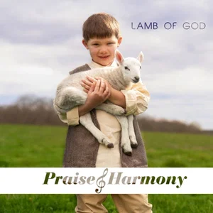 Lamb Of God CD -Praise & Harmony 2024