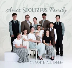 My God Is All I Need CD - Amos Stoltzfus Family
