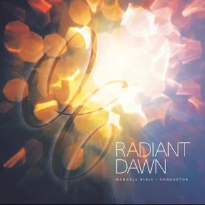 Radiant Dawn CD - Oasis Chorale 2024