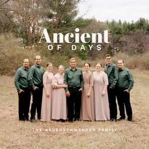 Ancient of Days CD - Neuenschwander Family
