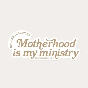 Motherhood Is My Ministry Sticker