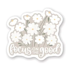 Focus On Good Daisies Sticker