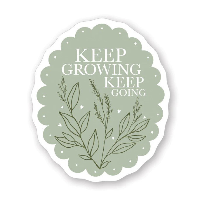 Keep Growing Green Sticker