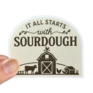 It All Starts with Sourdough Sticker