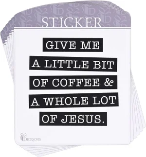 Sticker Coffee & A Whole Lot Of Jesus