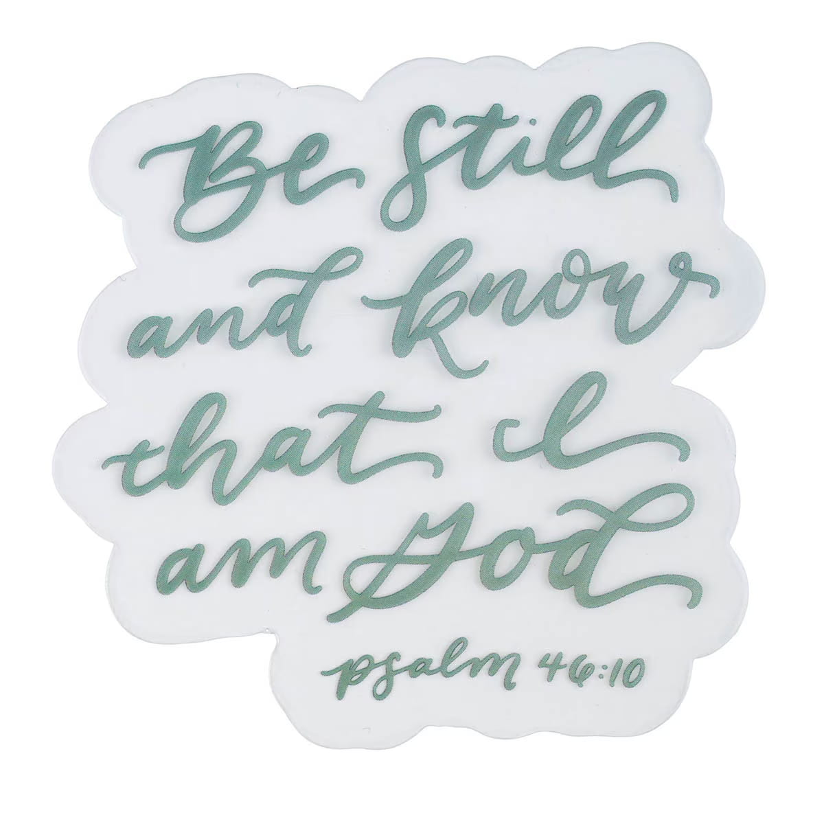 Sticker Vinyl Be Still And Know Ps. 46:10