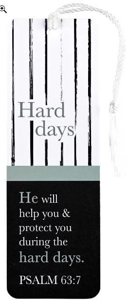 Hard Days Psalm 63:7 Tassel Bookmark