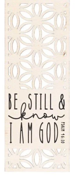 Bookmark Laser Cut MDF Be Still And Know