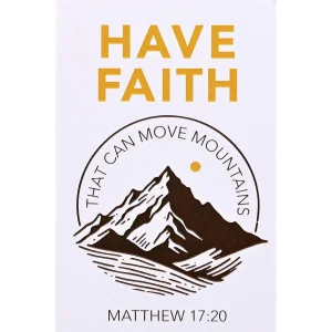 Itty Bitty Card Have Faith That Can Move