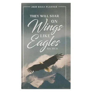 2025 Daily Planner Sm Wings Like Eagles Isa. 40:31