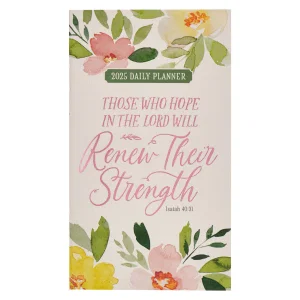2025 Daily Planner Sm Hope in the Lord Isa. 40:31
