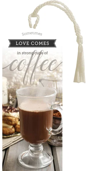 Bookmark Tassel: Love Comes... Coffee