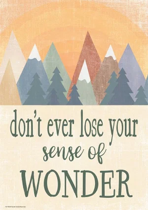 Moving Mountains - Don't Ever Lose Your Sense of Wonder Positive Poster