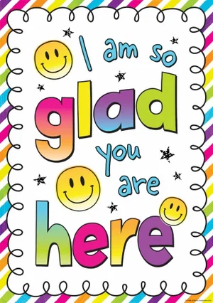 Brights 4Ever - I Am So Glad You Are Here Positive Poster