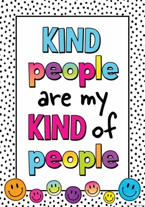 Brights 4Ever - Kind People Are My Kind of People Positive Poster