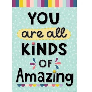 Positive Poster You Are All Kinds of Amazing 13?" x 19""