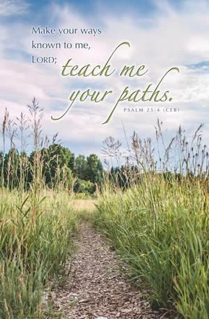 Bulletin General Teach Me Your Path Psalm 25:4 (pkg of 100)